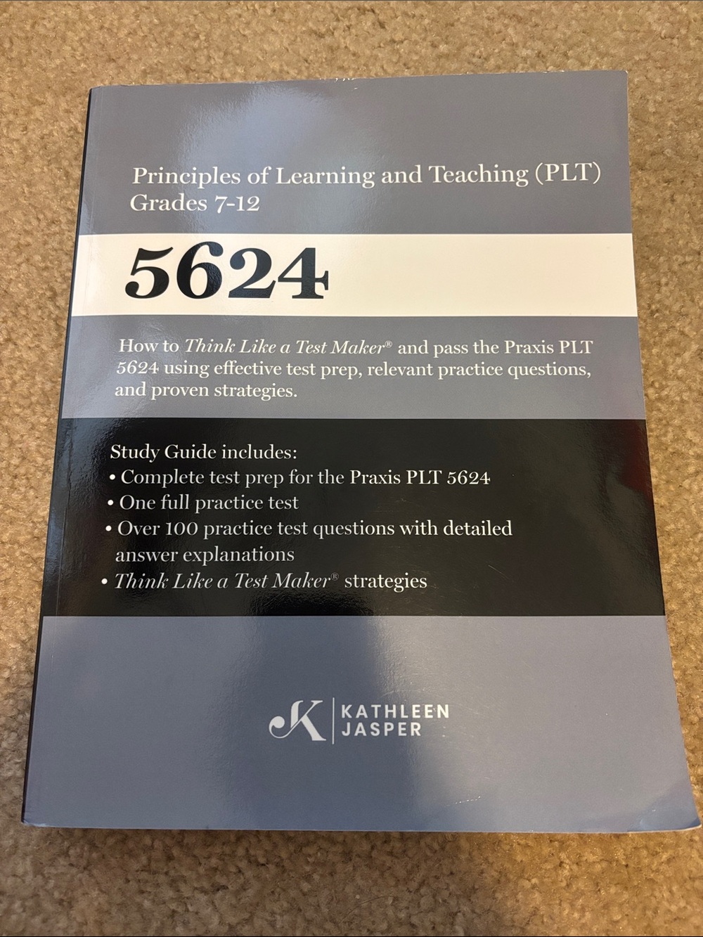 Praxis 5624 Study Guide by Kathleen Jasper